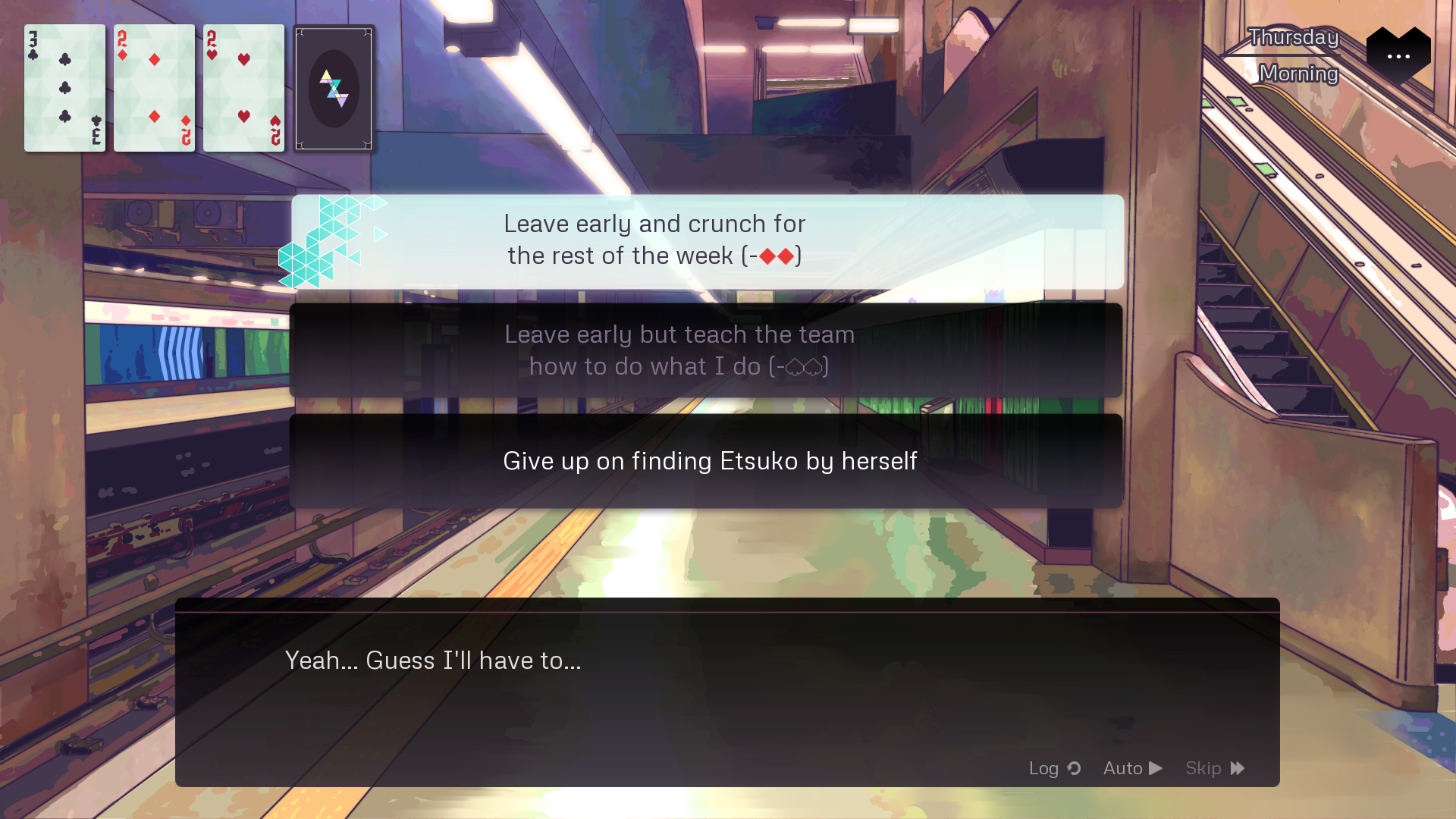 A screenshot from Pivot of Hearts. The protagonist thinks, "Yeah... I'll have to..." His options are Leave early and crunch for the rest of the week, Leave early but teach the team how to do what I do (greyed out), and Give up on finding Etsuko by herself.